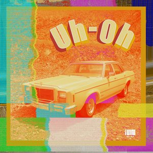 Image for 'Uh-Oh'