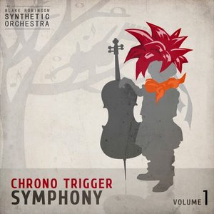 Image for 'Chrono Trigger Symphony, Vol. 1'