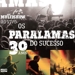 Image pour 'Multishow ao Vivo - Os Paralamas do Sucesso 30 Anos (Deluxe)'