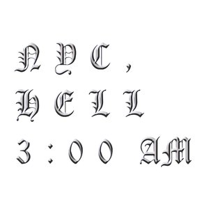 Image for 'NYC, Hell 3:00AM'