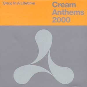 Immagine per 'Cream Anthems 2000: Once in a Lifetime'