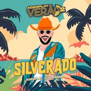 'Silverado (AgroPlay Verão)' için resim