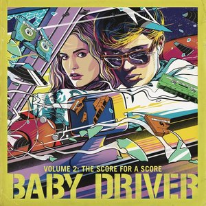 Image for 'Baby Driver Volume 2: The Score for a Score'