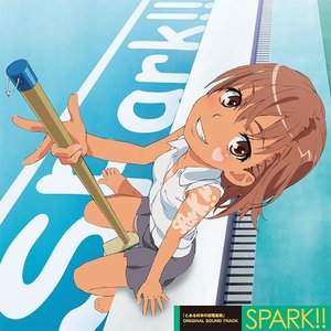 “[A Certain Scientific Railgun]ORIGINAL SOUND TRACK SPARK!!”的封面
