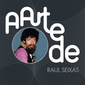 Imagem de 'A Arte De Raul Seixas'