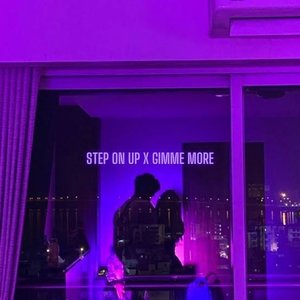 'Step on up x Gimme More (Tiktok Remix)' için resim