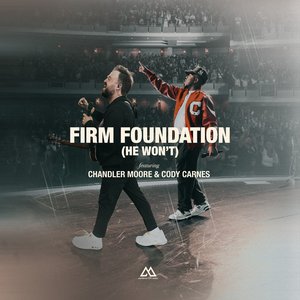 Image for 'Firm Foundation (He Won't)'