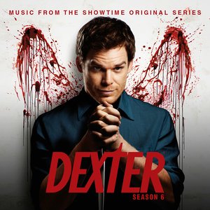 “Dexter Season 6 (Music from the Showtime Original Series)”的封面
