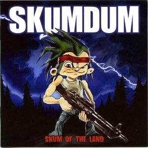 Image for 'Skum of the Land'