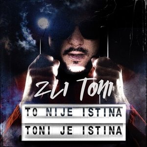 Immagine per 'To Nije Istina - Toni Je Istina'