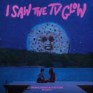 “I Saw the TV Glow (Original Motion Picture Score)”的封面