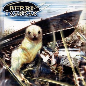 Immagine per 'Berri Txarrak'