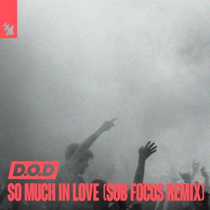 Immagine per 'So Much In Love (Sub Focus Remix)'