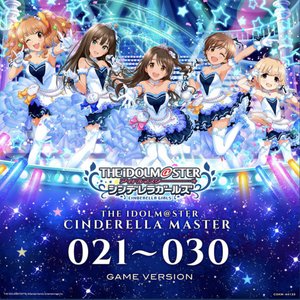 “THE IDOLM@STER CINDERELLA MASTER 021〜030 GAME VERSION”的封面
