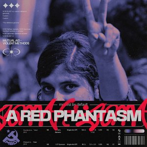 Bild für 'A RED PHANTASM (互助 - 对法西斯的暴力)'