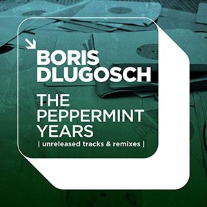 Image for 'The Peppermint Years | Unreleased Tracks & Remixes |'