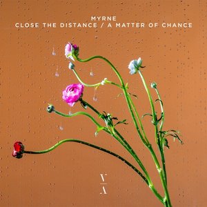 Immagine per 'Close The Distance / A Matter Of Chance'