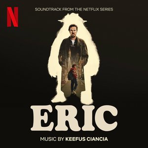 Image for 'Eric (Soundtrack from the Netflix Series)'
