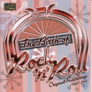 Imagem de 'The Birth Of Rock 'n' Roll (Original Recordings 1945 - 1954)'