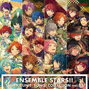 Image pour 'あんさんぶるスターズ！！ シャッフルユニットソング コレクション (vol.03)'