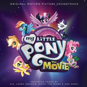 'My Little Pony: The Movie (Original Motion Picture Soundtrack)' için resim