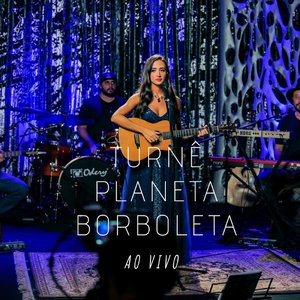 Image for 'Turnê Planeta Borboleta - Ao Vivo'