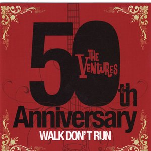 Imagem de '50th Anniversary: Walk Don't Run'