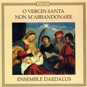 “RAZZI, G.: O Vergin Santa non m'abbandonare / GARDANO, A.: Stava a pie de la croce (Praise the Holy Virgin) (Ensemble Daedalus)”的封面