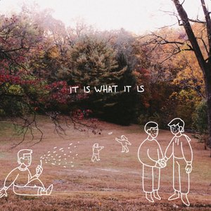 Image for 'It Is What It Is'