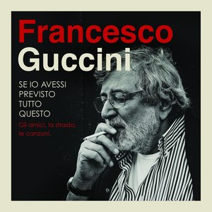 'Se Io Avessi Previsto Tutto Questo... La Strada, Gli Amici, Le Canzoni' için resim