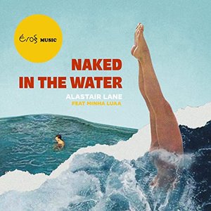 'Naked In The Water' için resim