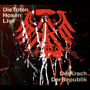 Image pour 'DIE TOTEN HOSEN LIVE: DER KRACH DER REPUBLIK'