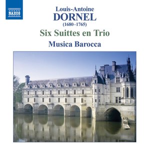 Image for 'Dornel, L.-A.: 6 Suittes En Trio'