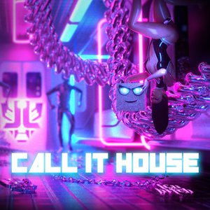 Image for 'Call It House'