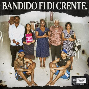 Image for 'Bandido Fi Di Crente'