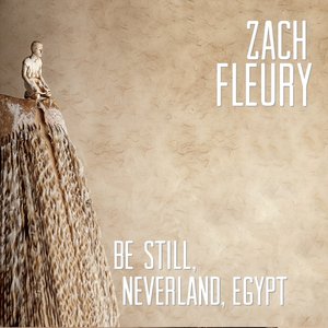 'Be Still, Neverland, Egypt' için resim