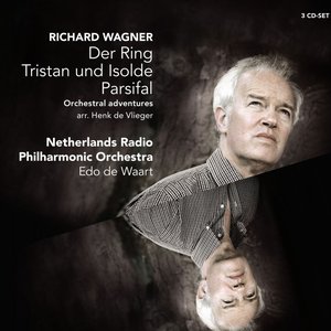 “Wagner: Der Ring - Tristan und Isolde - Parsifal / Orchestral adventures”的封面