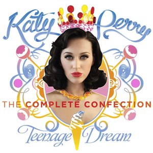 Zdjęcia dla 'Teenage Dream: The Complete Confection'