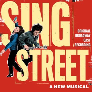 Image pour 'Sing Street (Original Broadway Cast Recording)'