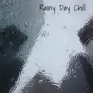 Image for 'Rainy Day Chill'