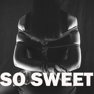 Image for 'So Sweet'