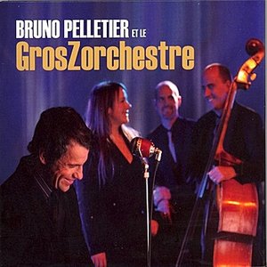 'Bruno Pelletier et le GrosZorchestre' için resim