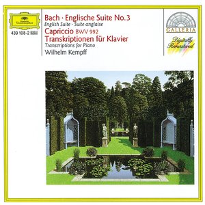 Image for 'Bach: English Suite No.3; Capriccio BWV 922 / Transcriptions for Piano'
