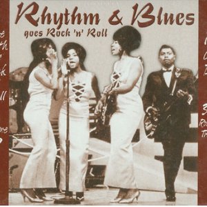 Image for 'Rhythm & Blues Goes Rock 'n' Roll, Volume 2'