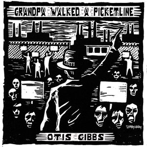 Image for 'Grandpa Walked a Picket Line'