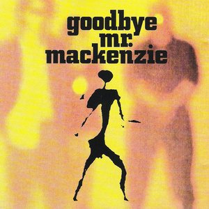 Image for 'Goodbye Mr. Mackenzie'