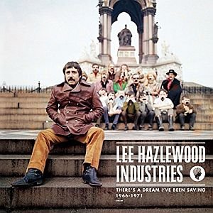 'Lee Hazlewood Industries: There's a Dream I've Been Saving (1966-1971)'の画像