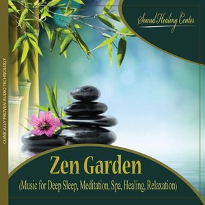 Image for 'Zen Garden (Music for Deep Sleep, Meditation, Spa, Healing, Relaxation)'