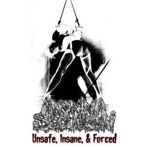 'Unsafe Insane & Forced'の画像