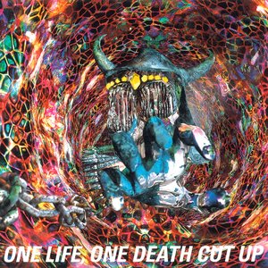 “ONE LIFE, ONE DEATH CUT UP （LIVE）”的封面